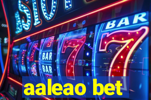 aaleao bet