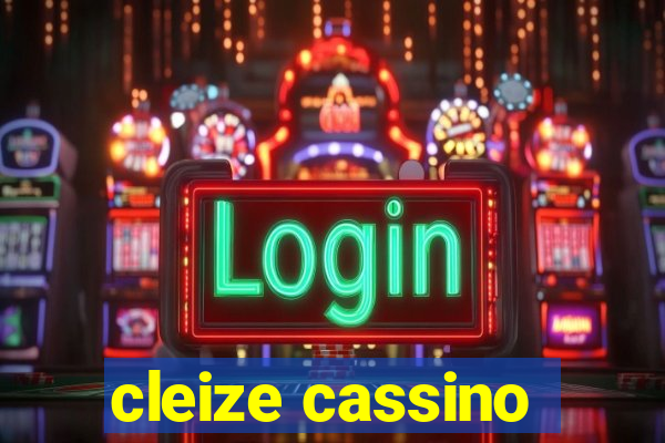 cleize cassino