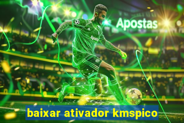 baixar ativador kmspico