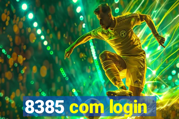 8385 com login