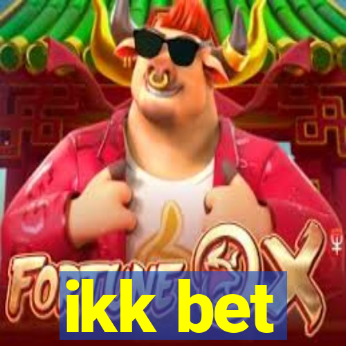 ikk bet