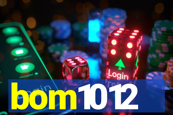 bom1012