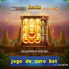 jogo de ouro bet código promocional