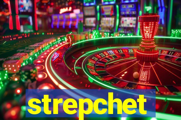 strepchet