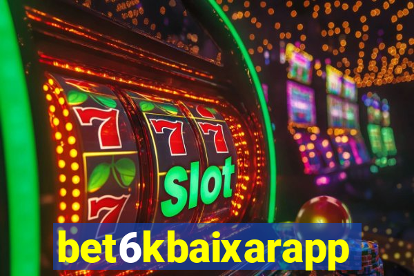 bet6kbaixarapp