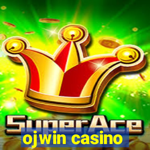 ojwin casino