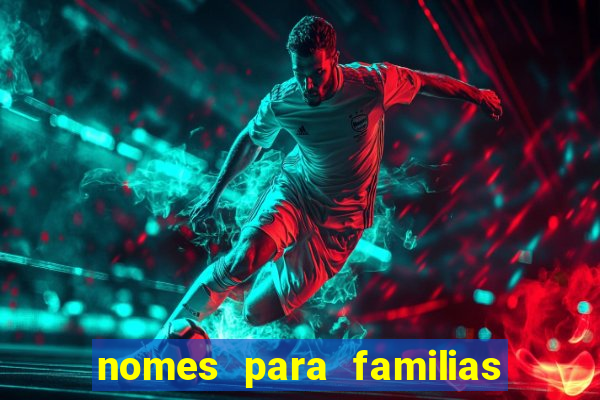 nomes para familias em jogos