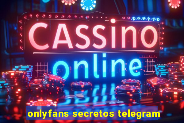 onlyfans secretos telegram