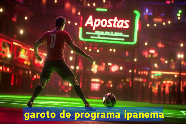 garoto de programa ipanema