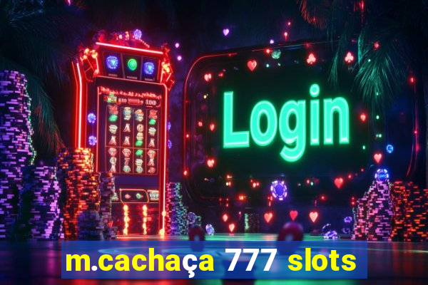 m.cachaça 777 slots