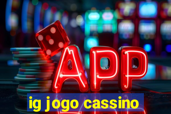 ig jogo cassino