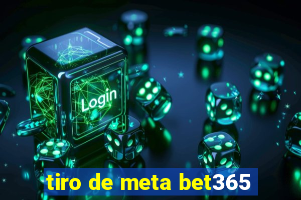 tiro de meta bet365