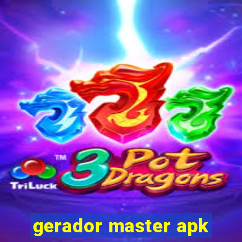 gerador master apk