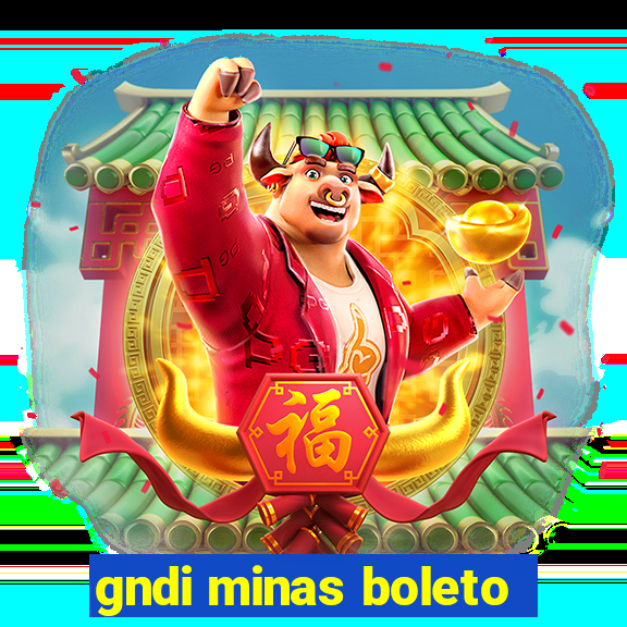 gndi minas boleto