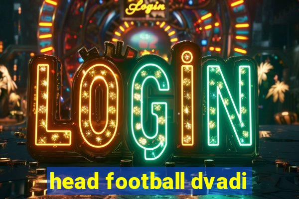 head football dvadi