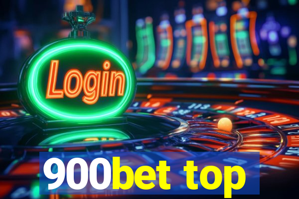 900bet top