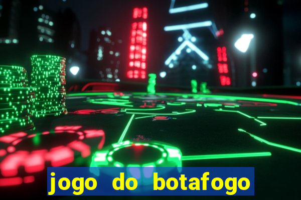 jogo do botafogo ao vivo em hd