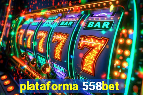 plataforma 558bet