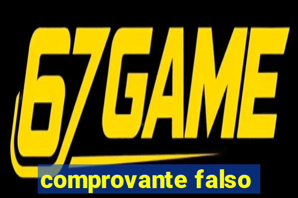 comprovante falso