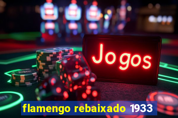 flamengo rebaixado 1933