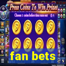 fan bets