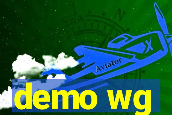 demo wg