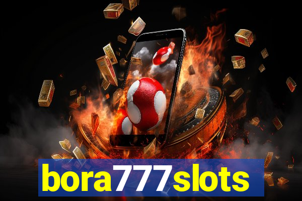 bora777slots