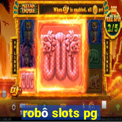 robô slots pg