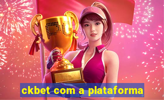 ckbet com a plataforma