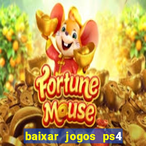 baixar jogos ps4 pkg pt-br