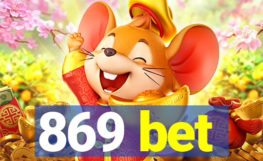 869 bet