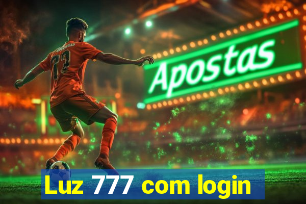 Luz 777 com login