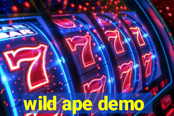 wild ape demo