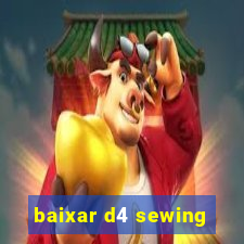 baixar d4 sewing