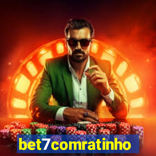 bet7comratinho