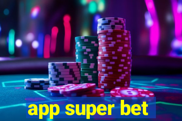 app super bet