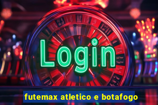 futemax atletico e botafogo