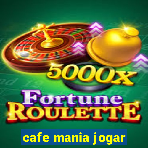 cafe mania jogar