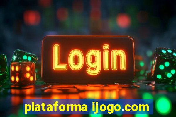 plataforma ijogo.com