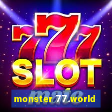 monster 77.world