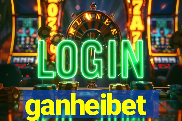 ganheibet