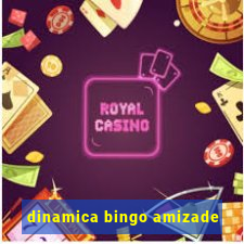 dinamica bingo amizade