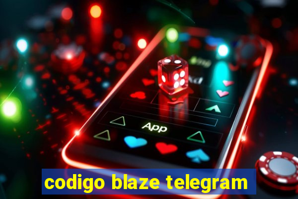 codigo blaze telegram