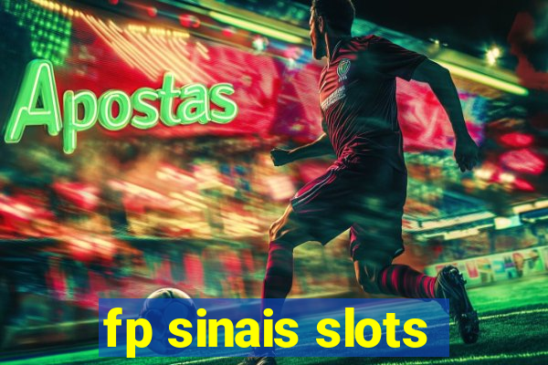 fp sinais slots