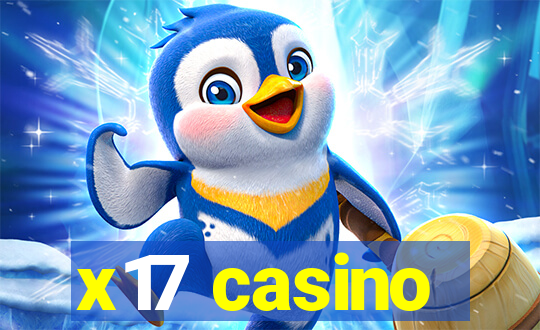 x17 casino