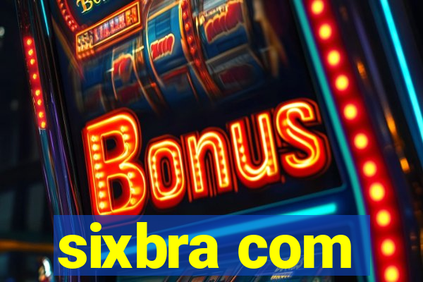 sixbra com