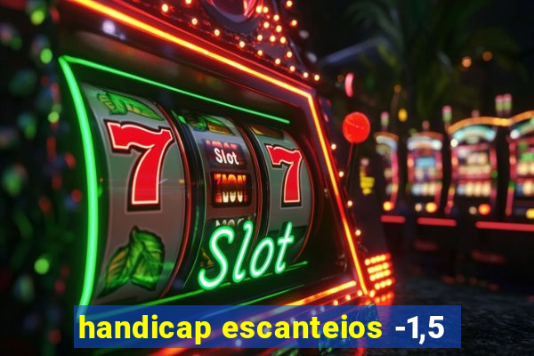 handicap escanteios -1,5