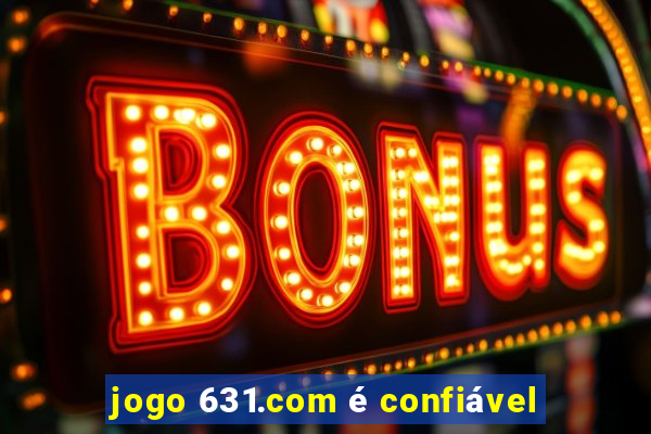 jogo 631.com é confiável