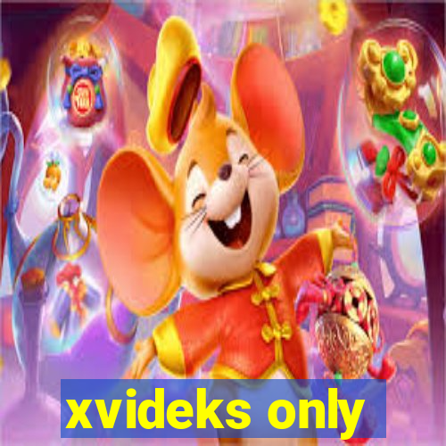 xvideks only