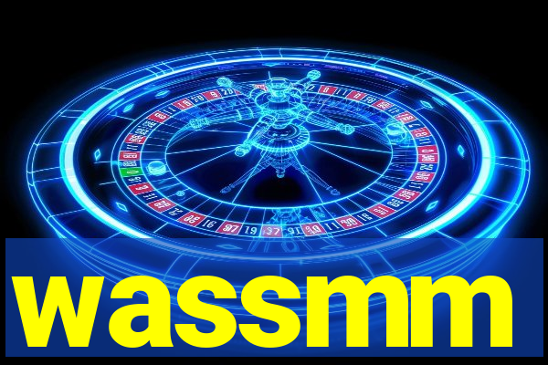 wassmm